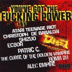 Various Artists - You've Got The Fucking Power ryhmässä CD @ Bengans Skivbutik AB (3110074)