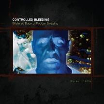 Controlled Bleeding - Blistered Bags Of Fodder Swaying: W ryhmässä CD @ Bengans Skivbutik AB (3117521)