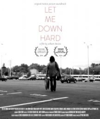 Soundtrack - Let Me Down Hard