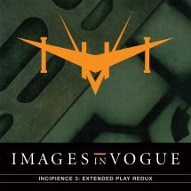 Images In Vogue - Incipience 3: Extended Play Redux ryhmässä VINYYLI @ Bengans Skivbutik AB (3205117)