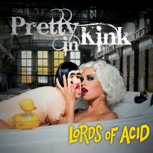 Lords Of Acid - Pretty In Kink (Limited Edition Vin ryhmässä VINYYLI @ Bengans Skivbutik AB (3205319)