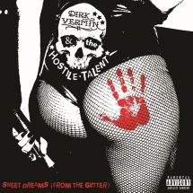 Vermin Dirk & The Hostile Talent - Sweet Dreams (From The Gutter) ryhmässä CD @ Bengans Skivbutik AB (3205605)