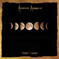 American Aquarium - Things Change