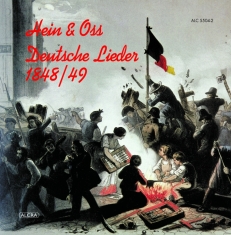 Hein & Oss - Deutsche Lieder 1848/49