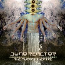 Juno Reactor - Mutant Theatre (Limited Edition Vin ryhmässä VINYYLI @ Bengans Skivbutik AB (3225070)