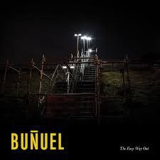 Bunuel - Easy Way Out ryhmässä CD @ Bengans Skivbutik AB (3236312)