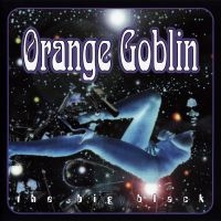 Orange Goblin - The Big Black