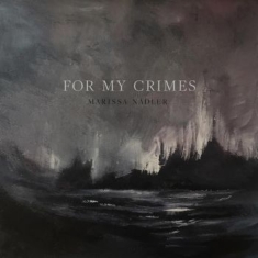 Nadler Marissa - For My Crimes