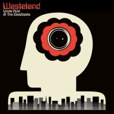 Uncle Acid And The Deadbeats - Wasteland