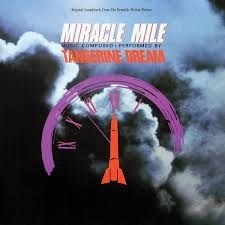 Tangerine Dream - Miracle Mile