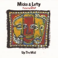 Mciky & Lefty Featuring Chef - Up The Wall