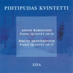 Anton Rubinstein / Dmitri Shostakov - Piano Quintets