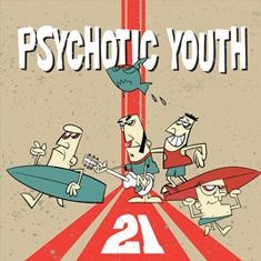 Psychotic Youth - 21 ryhmässä VINYYLI @ Bengans Skivbutik AB (3466611)