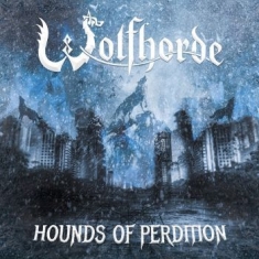 Wolfhorde - Hounds Of Perdition