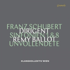 Schubert Franz - Symphonies No. 1 & 8