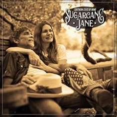 Sugarcane Jane - Southern State Of Mind