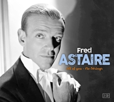 Astaire Fred & Rogers Ginger - All Of You & No Strings