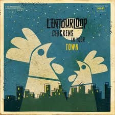 L'entourloop - Chickens In Your Town ryhmässä VINYYLI @ Bengans Skivbutik AB (3505424)