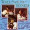 Various Artists - Three Swedish Fiddlers ryhmässä CD @ Bengans Skivbutik AB (3512545)