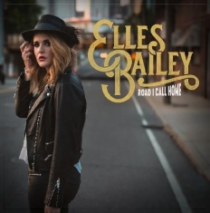 Bailey Elles - Road I Call Home