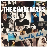 The Charlatans - Us And Us Only