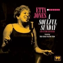 JONES ETTA - A Soulful Sunday:Live At The Left B