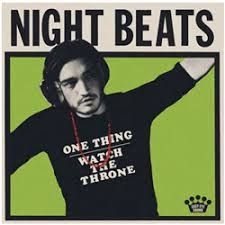 Night Beats - One Thing / Watch the Throne (Black Frid ryhmässä VINYYLI / Pop-Rock @ Bengans Skivbutik AB (3572007)