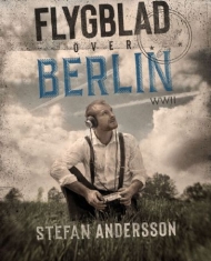 Stefan Andersson - Flygblad Över Berlin (CD & Häfte)