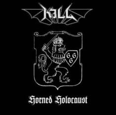 Kill - Horned Holocaust