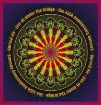 Curved Air - Live At Under The Bridge - 45Th Ann