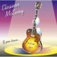 Eleanor McEvoy - If You Leave...