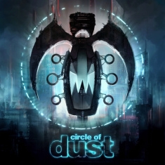 Circle Of Dust - Circle Of Dust