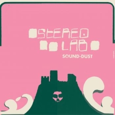 Stereolab - Sound Dust - Expanded