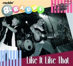 Rockin' 8-Balls The - Like It Like That