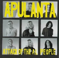 Apulanta - Attack Of The A.L. People