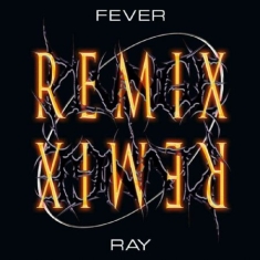 Fever Ray - Plunge Remix