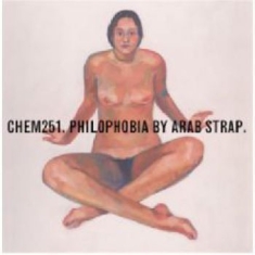 Arab Strap - Philophobia