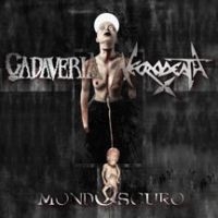 Cadaveria & Necrodeath - Mondoscuro