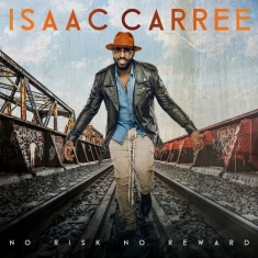 Carree Isaac - No Risk No Reward