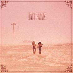 Date Palms - The Dusted Sessions