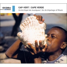 Various - Cape Verde - An Archipelago Of Musi