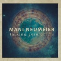 Neumeier Mani - Talking Guru Drums