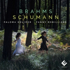 Fanny Robilliard - Brahms/Schumann