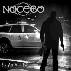 Nocebo - För Att Vara Fri