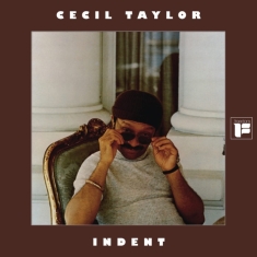 Cecil Taylor - Indent