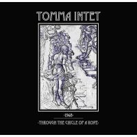 Tomma Intet - 1968 / Through The Circle Of A Rope