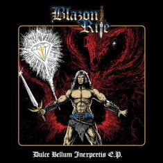 Blazon Rite - Dulce Bellum Inexpertis (Vinyl Ep)