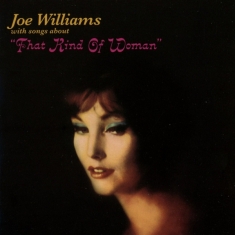 Joe Williams - That Kind Of Woman /Sentimental & Melancholy