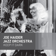 Joe -Jazz Orchestra- Haider - Keep It Dark