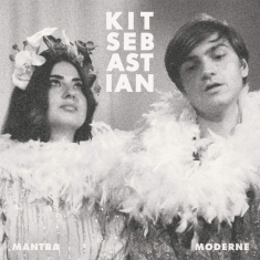 Kit Sebastian - Mantra Moderne